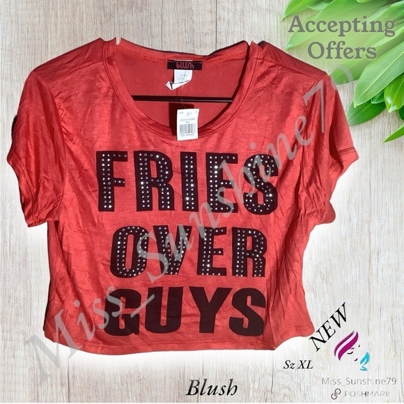 Blush Tops - Blush NEW - Sz XL - cropped super soft TEE “ Fries Over Guys “ rhinestone